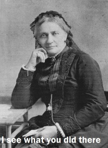 Photo of Clara Schumann captioned "I see what you did there"